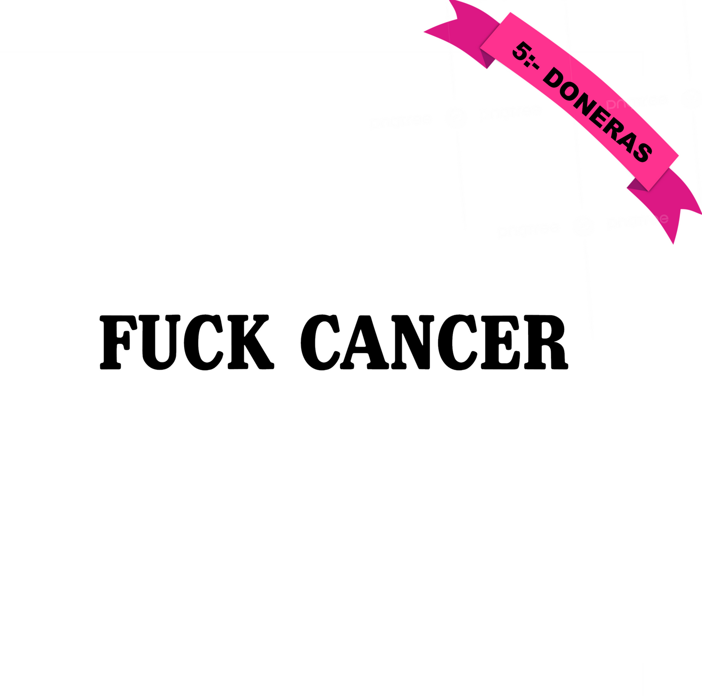 FUCK CANCER - Dekal - Dunkerz Dekaler