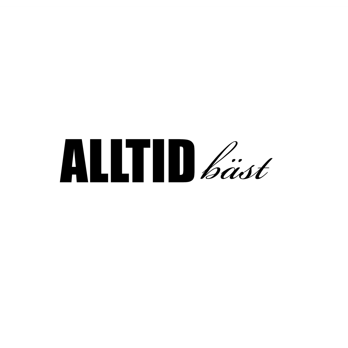 Alltid bäst - Dekal