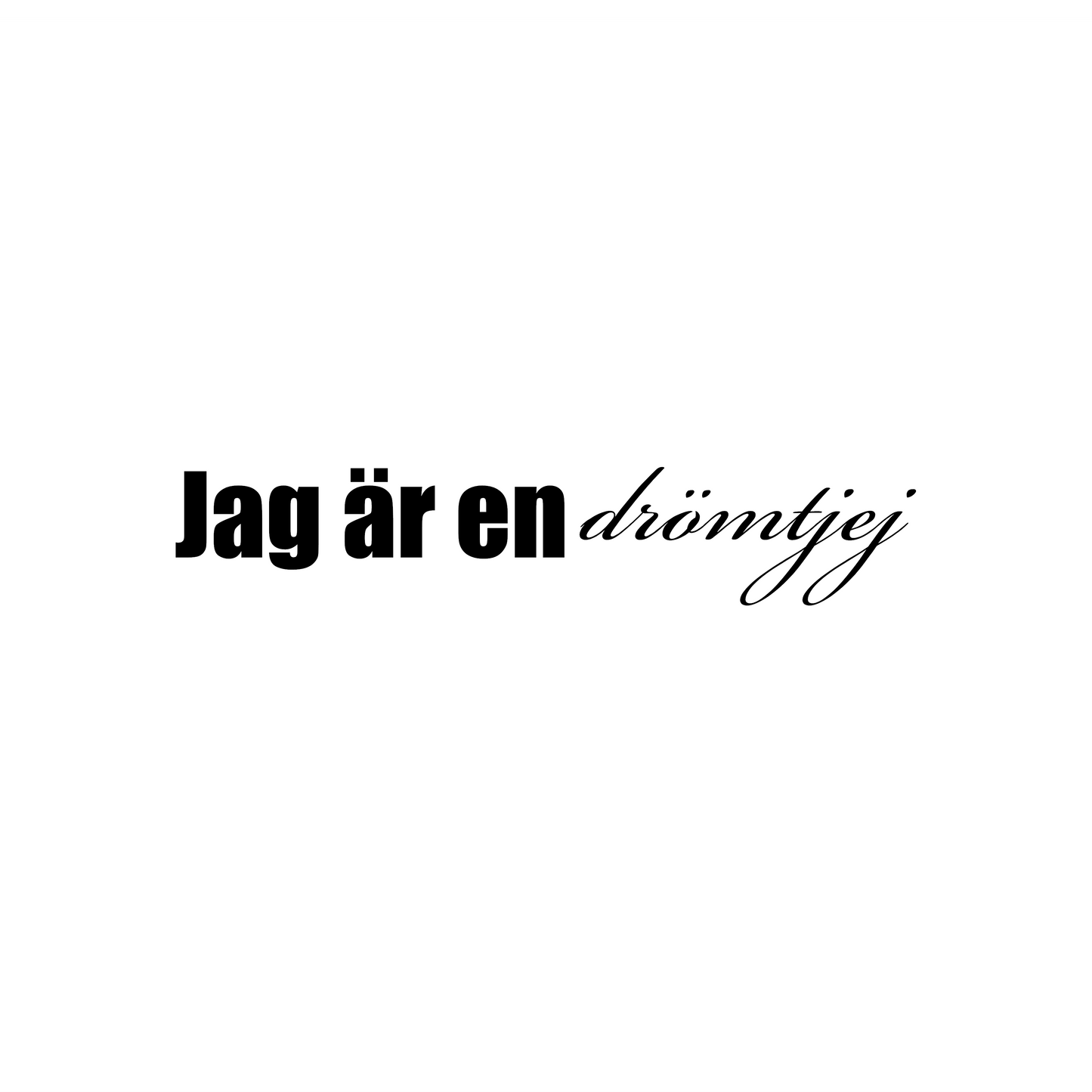 Jag är en drömtjej - Dekal