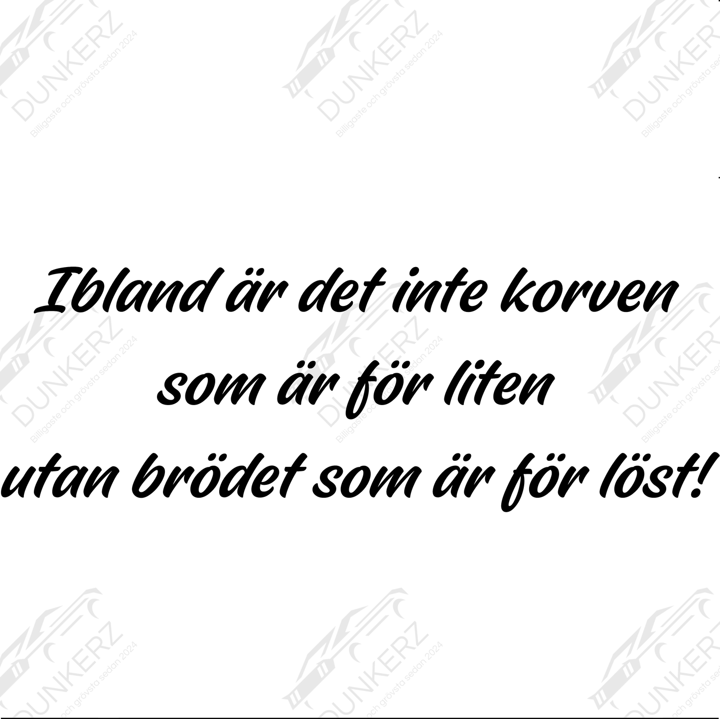 Korven är inte alltid för liten - Dekal - Dunkerz Dekaler