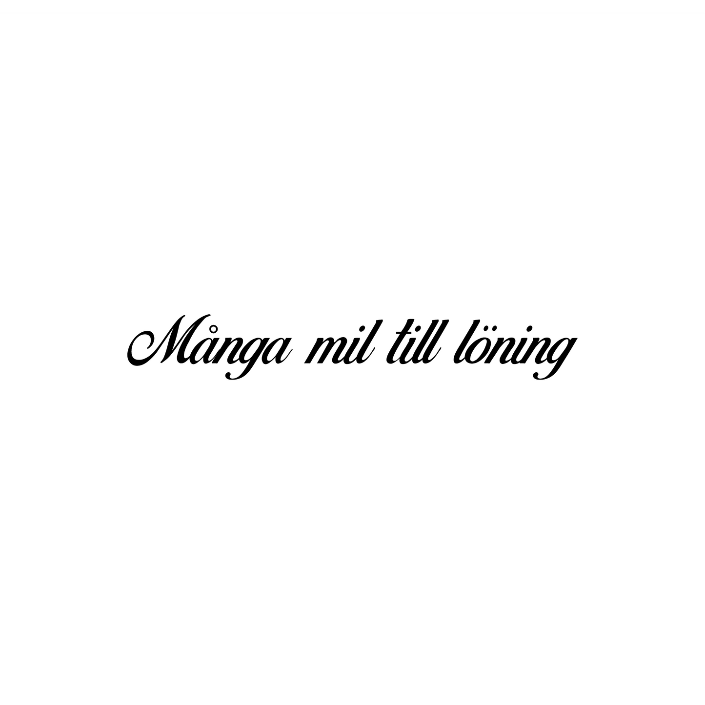 Många mil till löning - Dekal