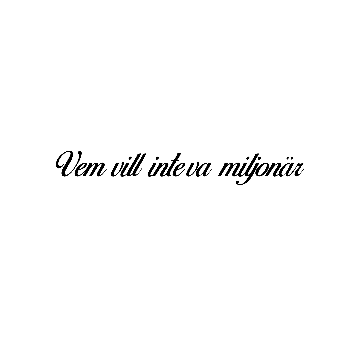 Vem vill inte va miljonär - Dekal