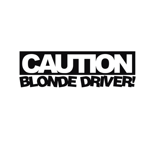 Caution Blonde Driver - Dekal