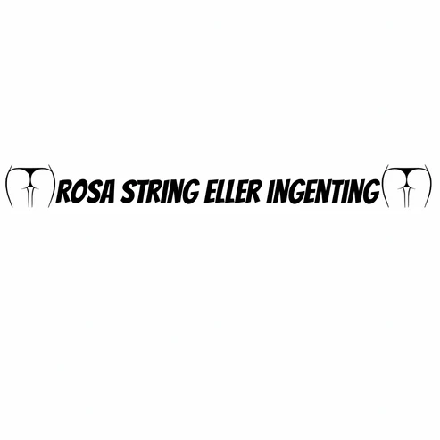 Rosa String Eller Ingeting - Dekal - Dunkerz Dekaler