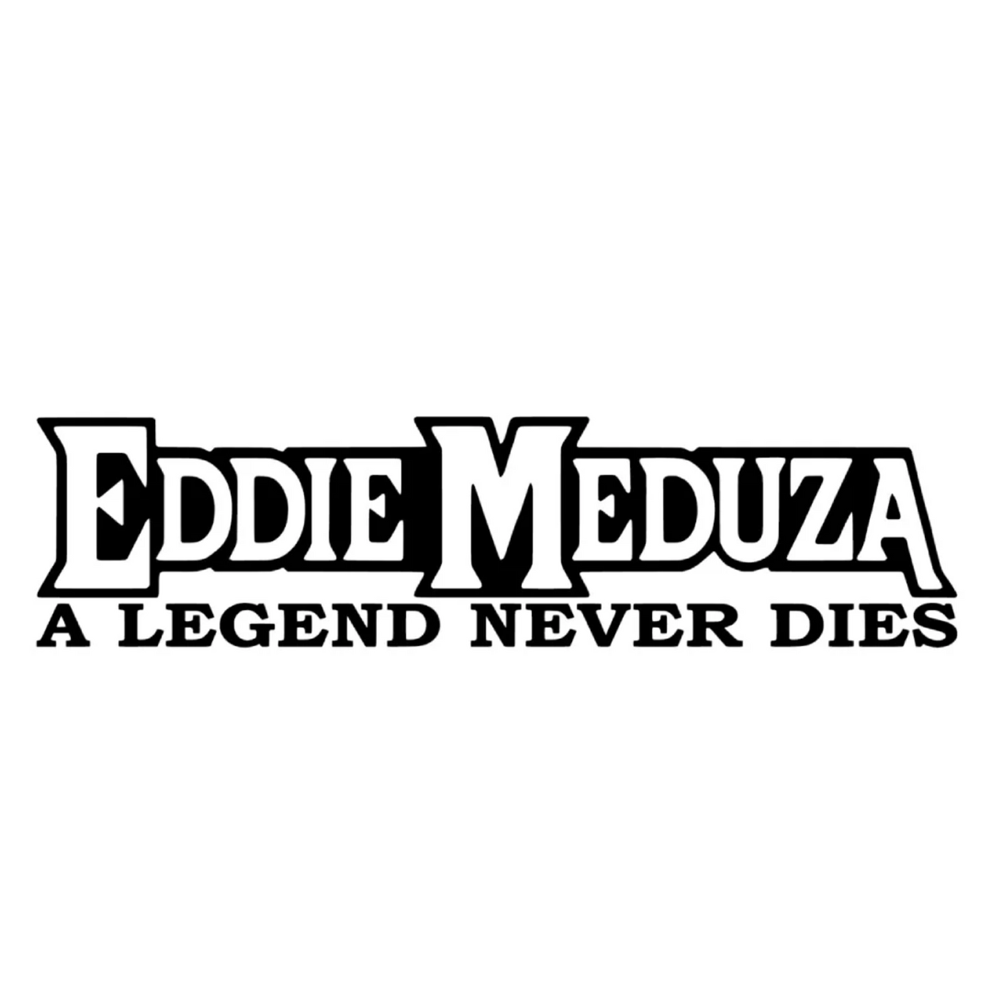 Eddie Meduza A Legend Never Dies - Dekal