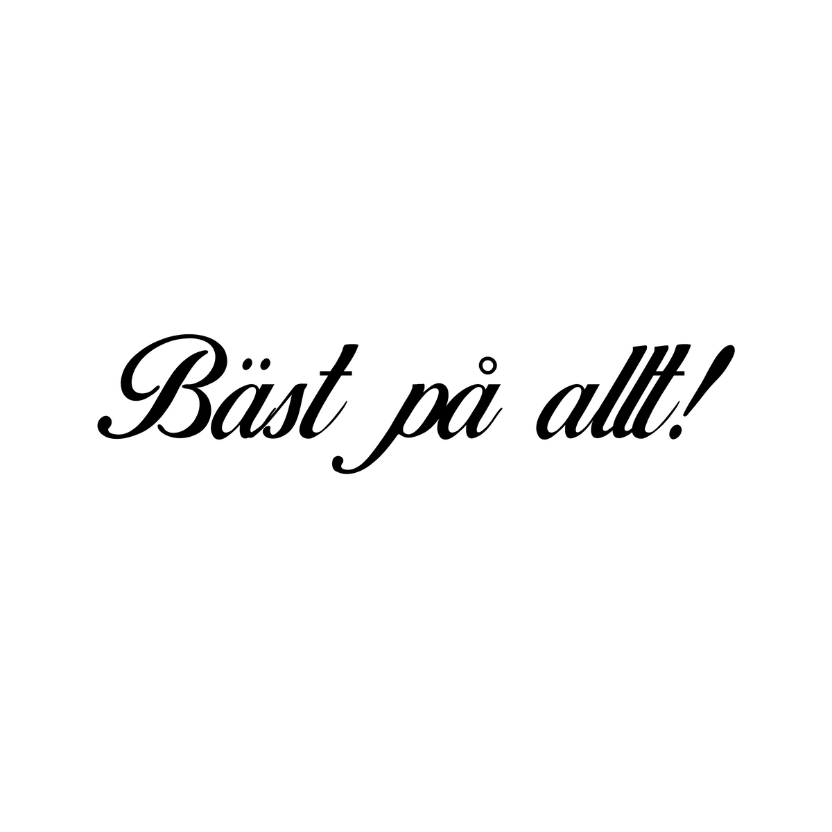 Bäst på allt! - Dekal