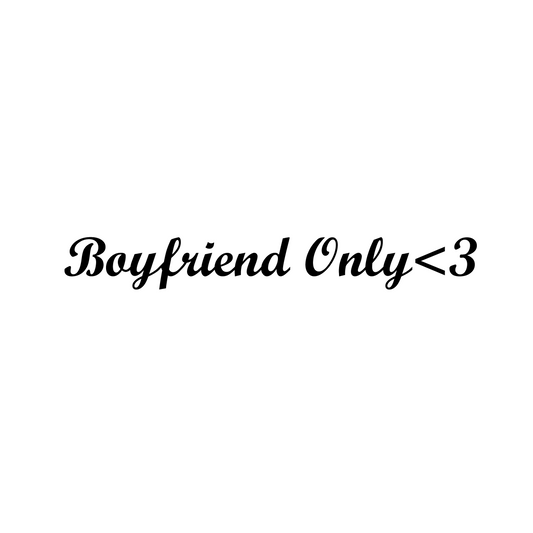 Boyfriend Only - Dekal
