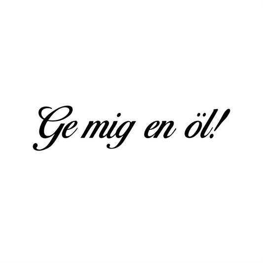 Ge mig en öl! - Dekal