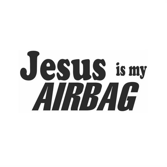 Jesus is my airbag - Dekal